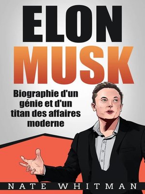 cover image of Elon Musk--Biographie d'un génie et d'un titan des affaires moderne